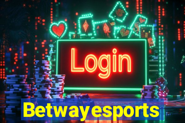 Betwayesports