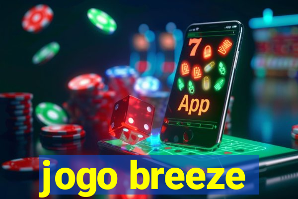 jogo breeze