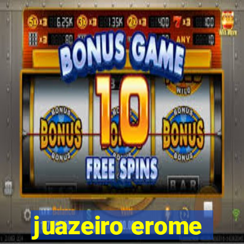 juazeiro erome