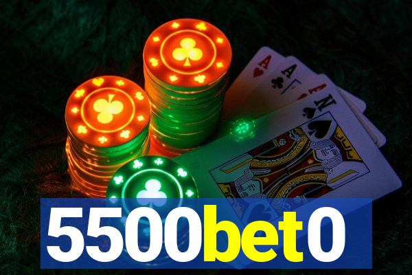 5500bet0