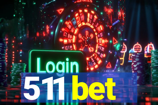 511 bet