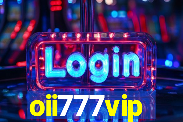 oii777vip