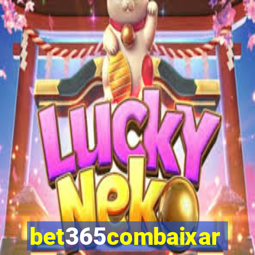 bet365combaixar