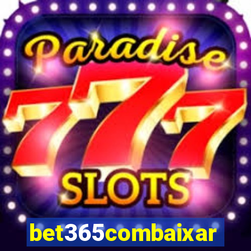 bet365combaixar