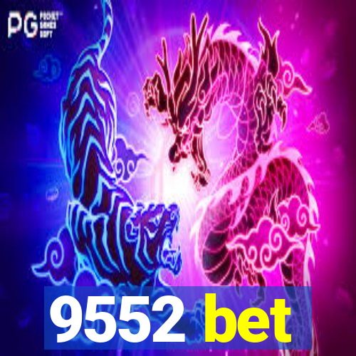 9552 bet