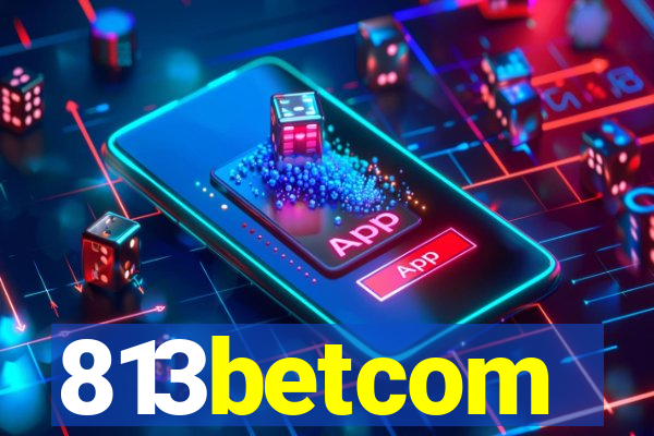 813betcom