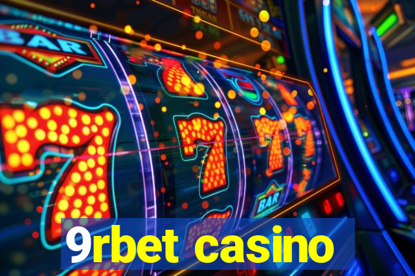 9rbet casino