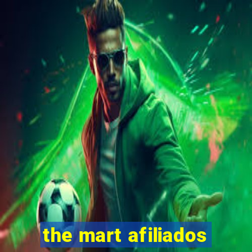 the mart afiliados