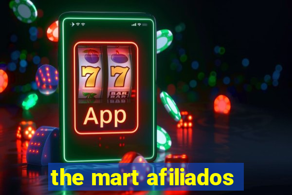 the mart afiliados