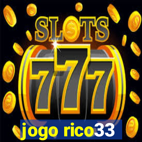 jogo rico33