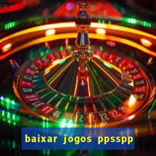 baixar jogos ppsspp para android