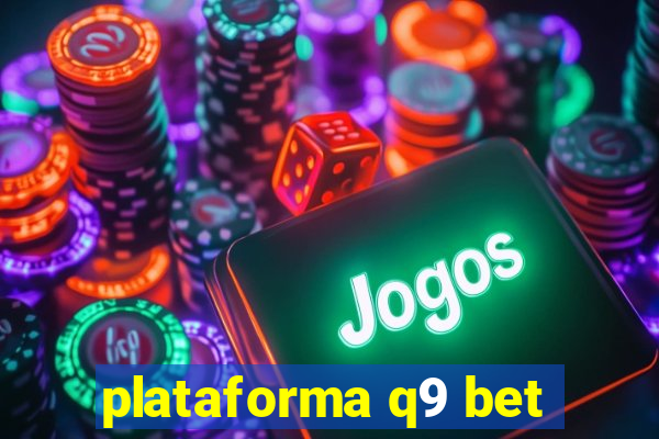 plataforma q9 bet