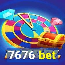 7676 bet