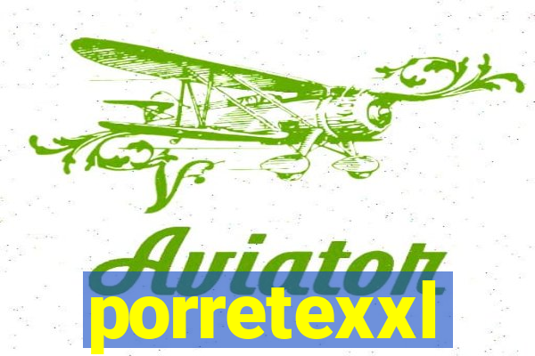 porretexxl