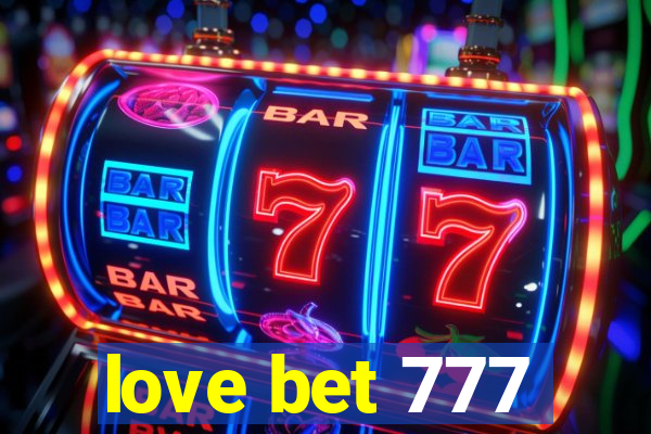 love bet 777