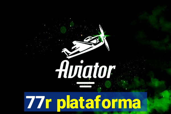 77r plataforma