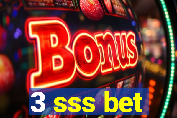 3 sss bet