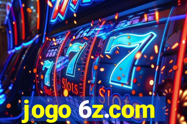 jogo 6z.com