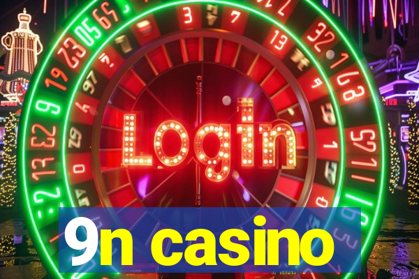 9n casino