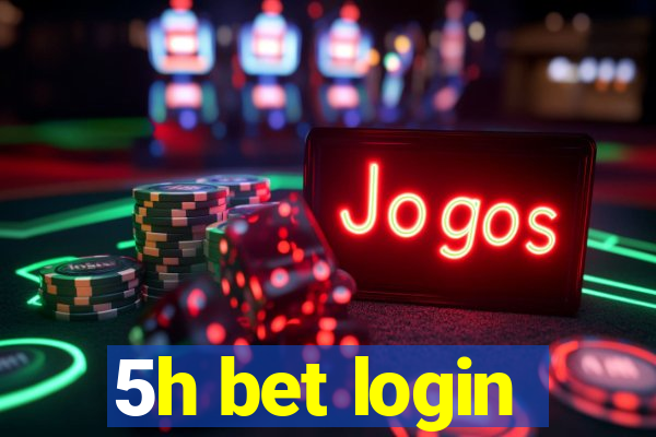 5h bet login