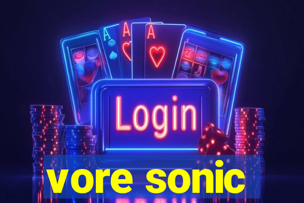 vore sonic