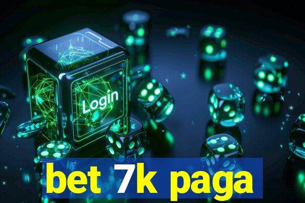 bet 7k paga