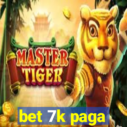 bet 7k paga