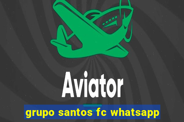 grupo santos fc whatsapp