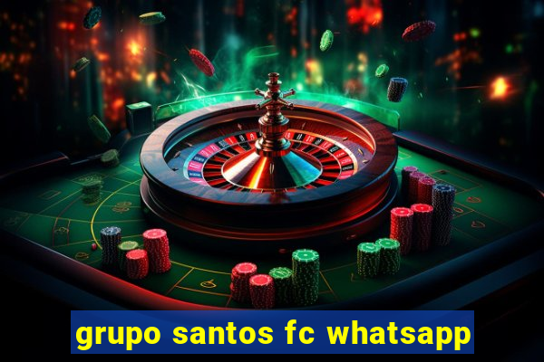 grupo santos fc whatsapp