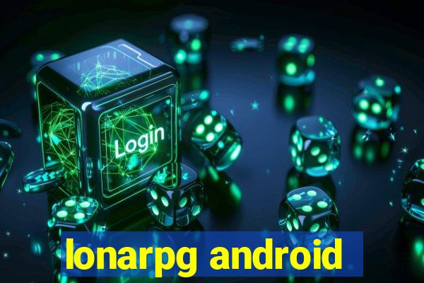 lonarpg android