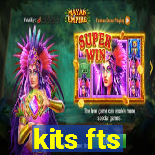 kits fts