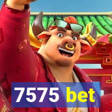 7575 bet