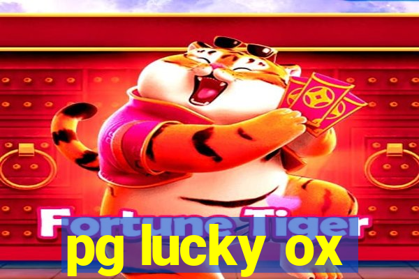 pg lucky ox