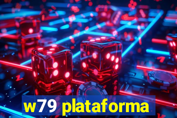 w79 plataforma