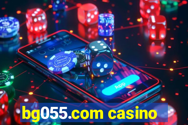 bg055.com casino