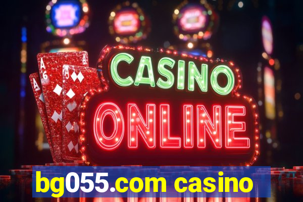 bg055.com casino