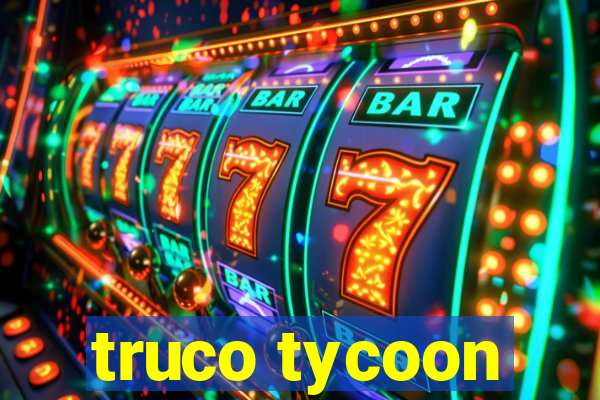 truco tycoon