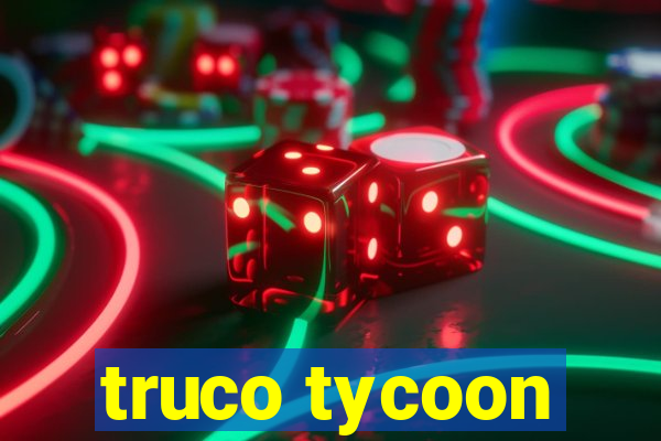 truco tycoon