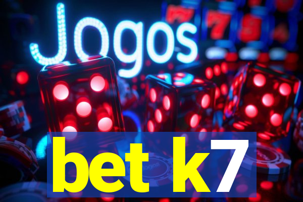 bet k7