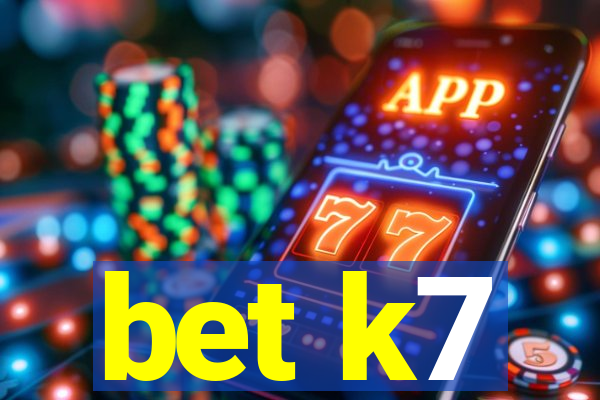 bet k7