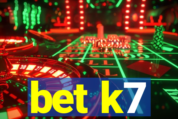 bet k7