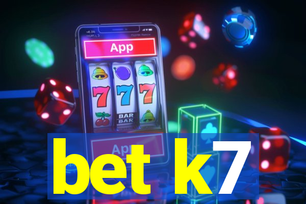 bet k7