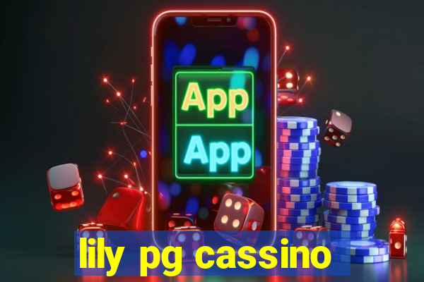 lily pg cassino