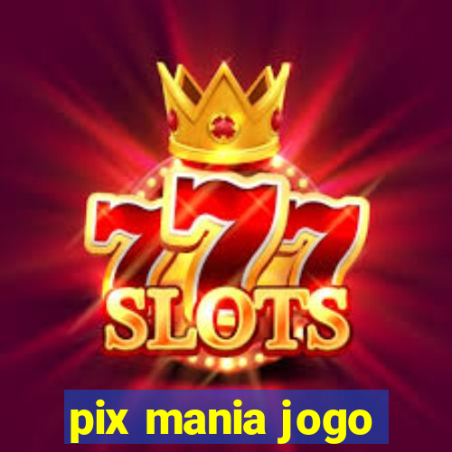 pix mania jogo