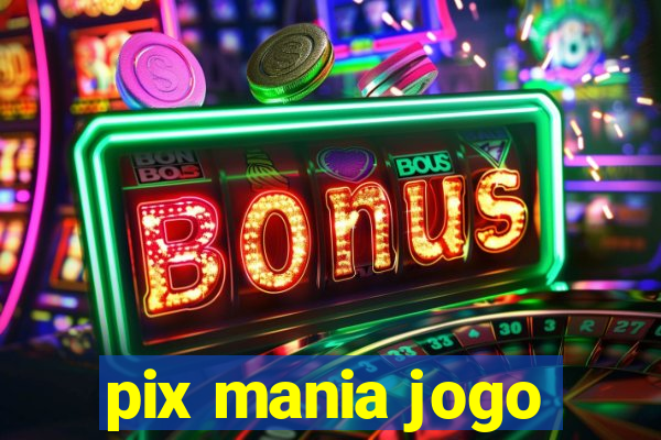 pix mania jogo