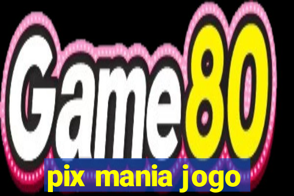 pix mania jogo