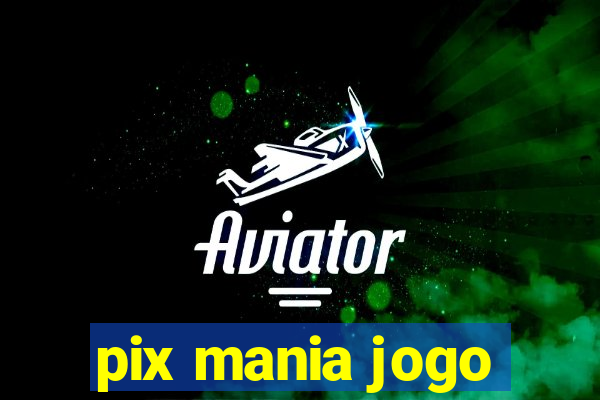 pix mania jogo