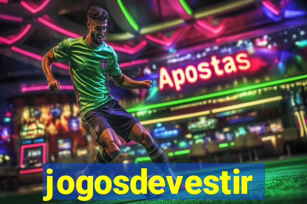 jogosdevestir