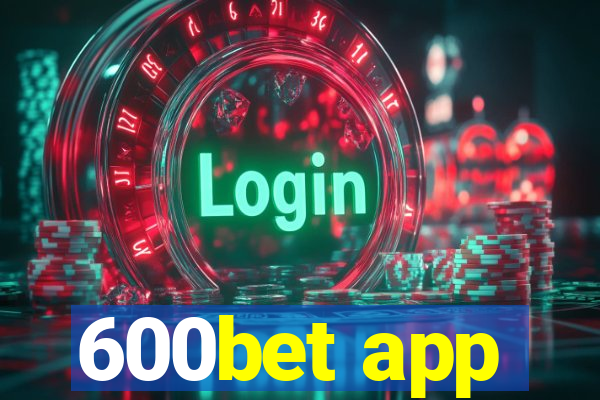 600bet app