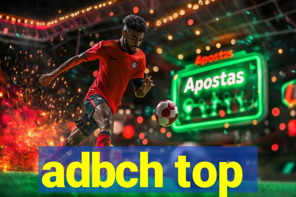 adbch top